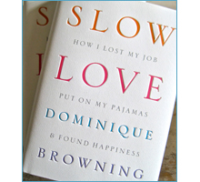 Dominique Browning Slow Love Life